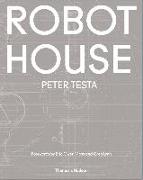 Robot House: Instrumentation, Representation, Fabrication