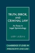 Truth, Error, and Criminal Law