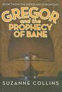 Gregor and the Prophecy of Bane