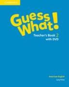 Guess What! American English Level 2 Teacher's Book with DVD