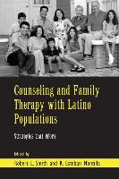 Counseling and Family Therapy with Latino Populations