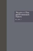 Theories of Play and Postmodern Fiction