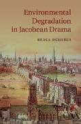 Environmental Degradation in Jacobean Drama