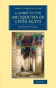 A Guide to the Antiquities of Upper Egypt