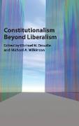 Constitutionalism Beyond Liberalism