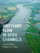 Unsteady Flow in Open Channels