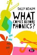 What Comes Before Phonics?