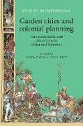 Garden Cities and Colonial Planning