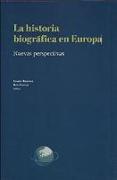 La historia biográfica en Europa