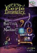 Sam Battles the Machine!: A Branches Book (Eerie Elementary #6) (Library Edition): Volume 6