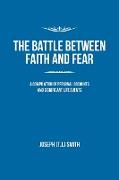 The Battle Between Faith and Fear