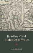 READING OVID IN MEDIEVAL WALES