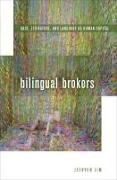 Bilingual Brokers: Race, Literature, and Language as Human Capital