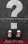 Questioning Evangelism - Engaging People`s Hearts the Way Jesus Did