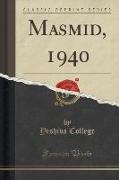 Masmid, 1940 (Classic Reprint)