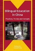 Bilingual Education in China: Practices, Policies and Concepts