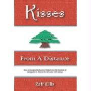 Kisses from a Distance: An Immigrant Family Experience