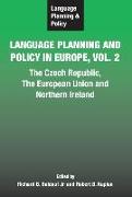 Language Planning and Policy in Europe Vol. 2: The Czech Republic, the European Union and Northern Ireland