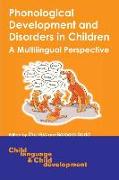 Phonological Development and Disorders in Children: A Multilingual Perspective