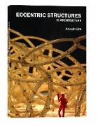 Eccentric Structures in Architecture
