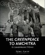 The Greenpeace To Amchitka