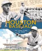 Houston Baseball: The Early Years: 1861-1961