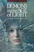 Demons in the Age of Light: A Memoir of Psychosis and Recovery