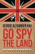 Go Spy the Land: Being the Adventures of IK8 of the British Secret Service