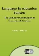 Language-In-Education Policies: The Discursive Construction of Intercultural Relations