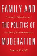 Family and the Politics of Moderation