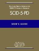 User's Guide for the Structured Clinical Interview for DSM-5 Personality Disorders (SCID-5-PD)