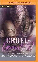 CRUEL & BEAUTIFUL M