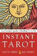 Instant Tarot: Your Complete Guide to Reading the Cards