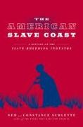 The American Slave Coast: A History of the Slave-Breeding Industry