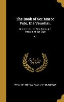 The Book of Ser Marco Polo, the Venetian: Concerning the Kingdoms and Marvels of the East, v.2