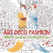 Art Deco Fashion (Art Colouring Book)