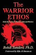 The Warrior Ethos: Daily Motivation for Martial Artists and Warriors