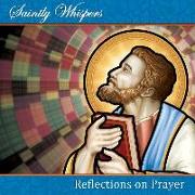 Audio CD - Saintly Whispers - Reflections on Prayer