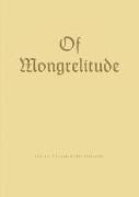 OF MONGRELITUDE