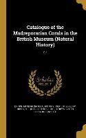 CATALOGUE OF THE MADREPORARIAN