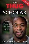 From Thug to Scholar: Workbook