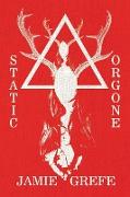 STATIC/ORGONE