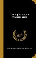 BOY SCOUTS IN A TRAPPERS CAMP