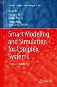 Smart Modeling and Simulation for Complex Systems