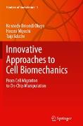 Innovative Approaches to Cell Biomechanics