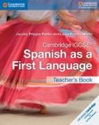 Cambridge IGCSE® Spanish as a First Language Teacher's Book