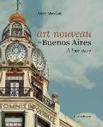 Art Nouveau in Buenos Aires: A Love Story