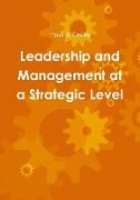 Leadership and Management at a Strategic Level