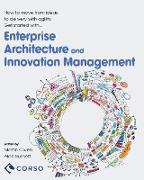 Agile Enterprise Architecture and Innovation Management