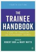 The Trainee Handbook: A Guide for Counselling & Psychotherapy Trainees